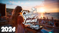 Chill Music Mix 2024 ☀️ Deep House & Tropical House