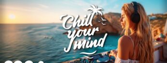 Chill Music Mix 2024 ☀️ Deep House & Tropical House