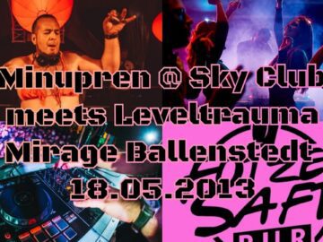 Minupren @ Sky Club meets Leveltrauma _ Mirage Ballenstedt 18.05.2013