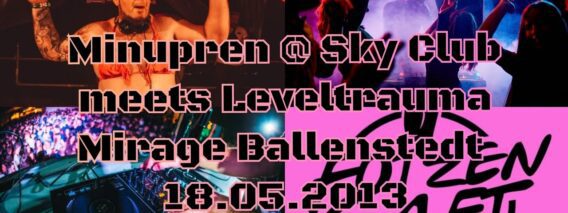 Minupren @ Sky Club meets Leveltrauma _ Mirage Ballenstedt 18.05.2013