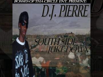 DJ Pierre – Juke It Hard Vol.1: The Lost Mixtape