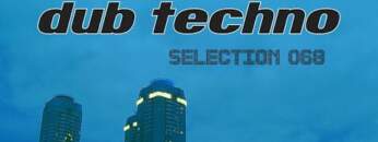 DUB TECHNO || Selection 068 || Mastodon