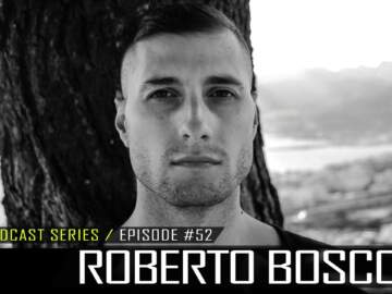Roberto Bosco – Dub Techno TV Podcast Series #52