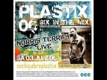 Norris Terrify live – 6 Jahre Plastix THE LAST DANCE