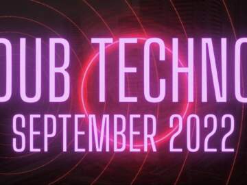 Dub Techno September 2022