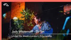 Jody Wisternoff DJ Set – Live for United We Stream