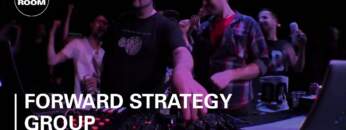 Forward Strategy Group Boiler Room London DJ Set