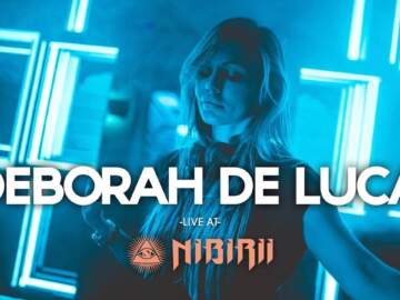 DEBORAH DE LUCA – FULL 2h LIVE SET @ NIBIRII