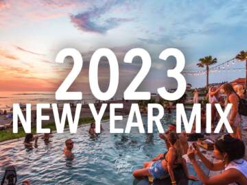 New Year Mix 2023 – Best of Deep House &