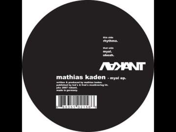 Mathias Kaden – Myal EP (2007) [Vinyl]