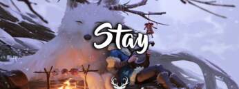 Stay | Chillstep Mix