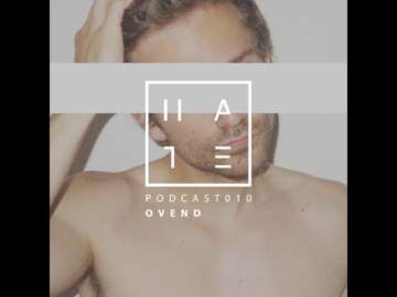 Ovend – HATE Podcast 010 (11 December 2016)