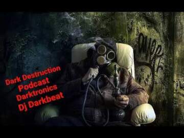 Dark Destruction Podcast Darktronics 14 02 2021