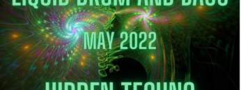 Liquid Drum and Bass May 2022 Mix #124 with Electric