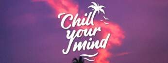 Chill Out Mix – fwd/slash Guest Mix – ChillYourMind [Chill