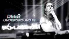DEEP UNDERGROUND 19 – AHMET KILIC / Melodic Techno Mix