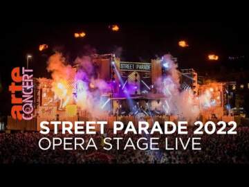 Zurich Street Parade 2022 – Opéra Stage LIVE w/ Adriatique,