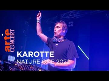 Karotte – Nature One 2022 – @ARTE Concert
