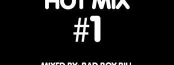 Bad Boy Bill – Hotmix #1