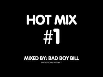 Bad Boy Bill – Hotmix #1