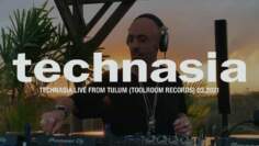 Technasia Live From Tulum – Toolroom Records 03.2021