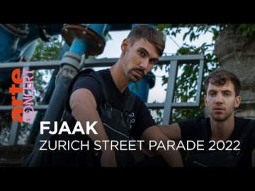 FJAAK – Zurich Street Parade 2022 – @ARTE Concert