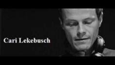 Cari Lekebusch – August DJ Set 2016