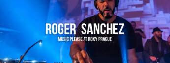 Roger Sanchez | Music Please at Roxy club Prague