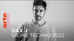 Dax J – Stone Techno 2022 – @ARTE Concert