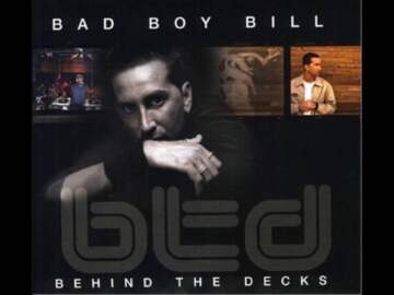 Bad Boy Bill – Behind The Decks (2003)