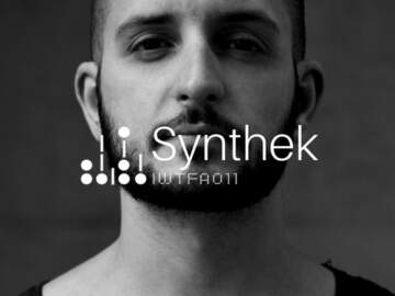 IWTFA Podcast 011 | Synthek (LIVE @ Khidi, CLOSING SET)