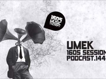 1605 Podcast 144 with UMEK