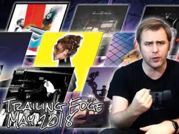 Trailing Edge – Episode 006 – May 2018 (Playboi Carti,