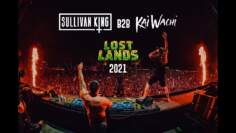Sullivan King b2b Kai Wachi – Lost Lands 2021
