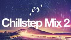 Chillstep Mix #2 | MitiS Exclusive | Music to Help