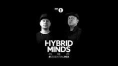 Hybrid Minds Essential Mix – BBC Radio 1