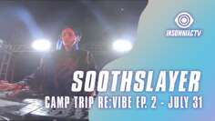 Soothslayer for CAMP TRiP REViBE Ep. 2 (July 31, 2021)