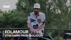 Folamour | Boiler Room: Streaming from Isolation