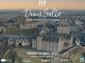 Denis Sulta | Edinburgh Castle | FLY [Live & Direct]