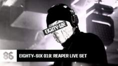 Eighty-Six 019: REAPER Live Set (2022)