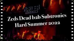 Zeds Dead b2b Subtronics LIVE @ Hard Summer 2022 (FULL