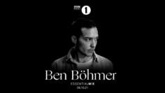Ben Böhmer – BBC Radio 1 Essential Mix – 8th