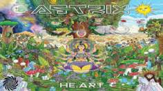 Astrix – He.art [Full Album Mix]