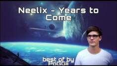 NEELIX – YEARS TO COME (Best of live set)