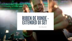 Ruben de Ronde – Extended DJ Set (06-05-2020)