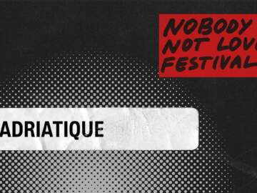 Adriatique – Nobody is Not Loved Festival (Livestream)