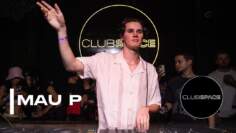MAU P @OfficialClubSpace | Miami – Dj Set presented by