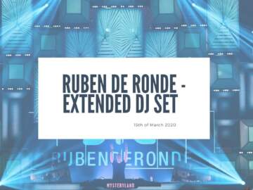 Ruben de Ronde – Extended DJ Set (15-03-2020)