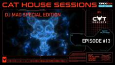 Cat House Sessions #13 (DJ Mag Special Edition)