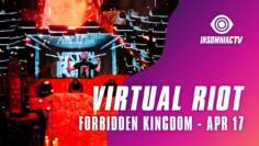 Virtual Riot for Forbidden Kingdom Livestream (April 17, 2021)